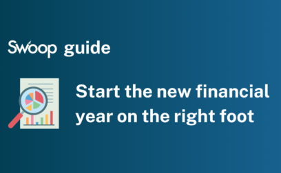 Swoop’s guide to starting the new financial year on the right foot
